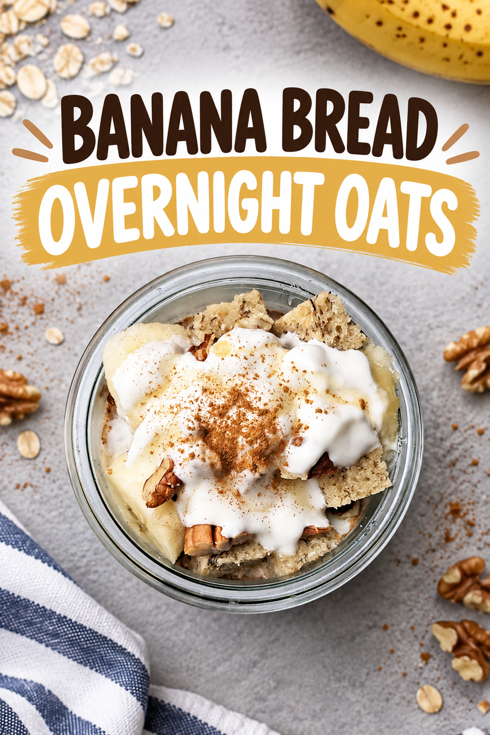 banana bread overnight oats recipe