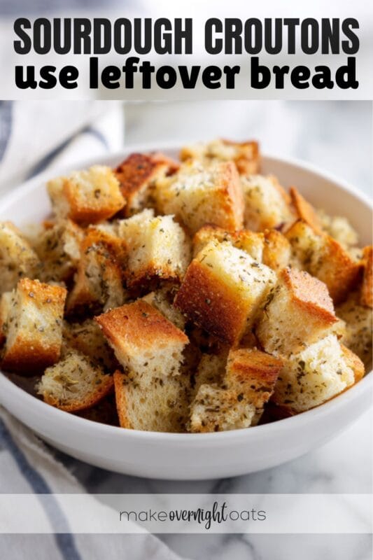 how to make sourdough croutons